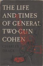 1954 - Drage, Charles, "The Life and Times of General Two-Gun Cohen", Funk & Wagnalls, New York, June 1954