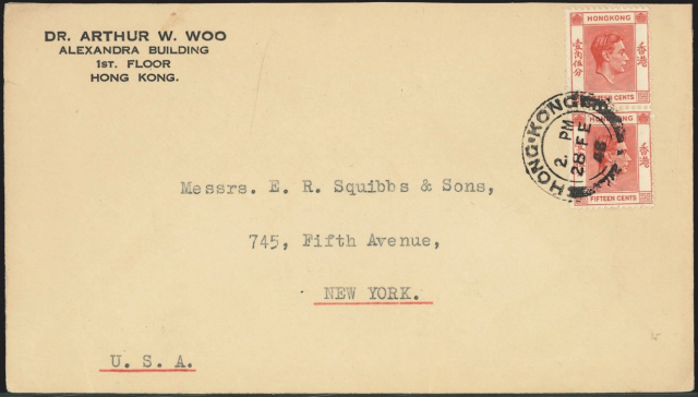 1948 (28 FE) Dr. Arthur W. Woo (U Wai-tak胡惠德), Alexandra Building Cover - sent to Messrs. E.R. Squibbs & Sons, 745, Fifth Avenue, NEW YORK. U.S.A.