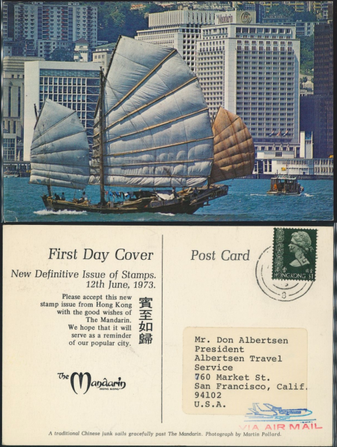 1973 (12 JU) The Mandarin Hong Kong First Day Cover Post Card - sent to Mr. Don Albertsen, President, Albertsen Travel Service, 760 Market St., San Francisco, Calif., 94102, U.S.A.