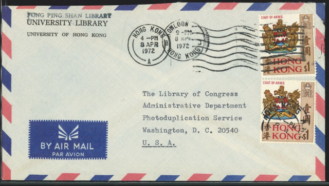 1972 (8 APR) Fung Ping Shan Library University of Hong Kong Air Mail Cover - sent to The Library of Congress, Administrative Department, Photoduplication Service, Washington, D.C., 20540, U.S.A.