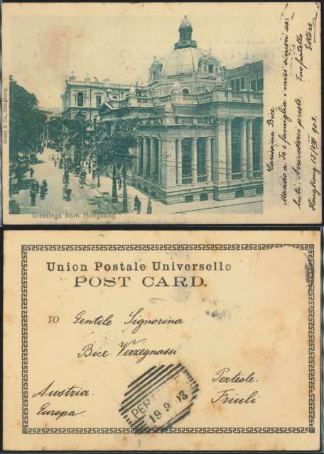 1903 (16 VIII) The Hongkong and Shanghai Banking Corporation Kruse & Co. Union Postale Universelle Post Card - sent to Gentile Signorina, Bice Verzegnassi, Perteole., Friuli, Austria, Europa