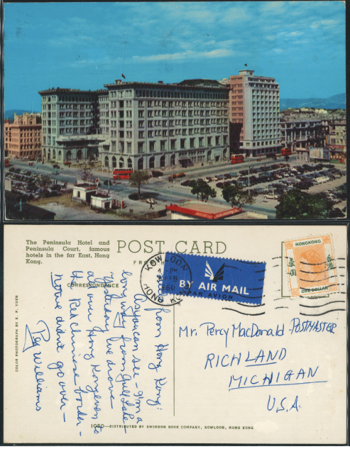1960 (3 FEB) The Peninsula Hotel and Peninsula Court Kowloon Branch Post Office Machine Cancel Air Mail Postcard - addressed to Mr. Percy MacDonald-POSTMASTER, RICHLAND, MICHIGAN, U.S.A