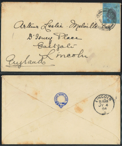 1904 (4 JU) Hong Kong Club Cover - sent to Arthur Leslie Meloillet Esq., D’Isney Place, Eastgate, Lincoln, England