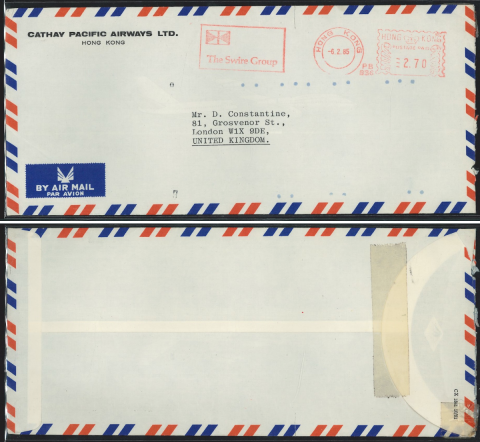 1985 (6 2) Cathay Pacific Airways Ltd. The Swire Group Metered-stamp Air Mail Cover - sent to Mr. D. Constantine, 81, Grosvenor St., London W1X 9DE, UNITED KINGDOM.