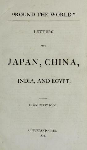 "Round the world." : Letters from Japan, China, India, and Egypt