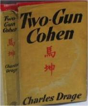 1954 - Drage, Charles, "Two-Gun Cohen", Jonathan Cape, London, March 1954