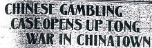 1912 - Two Gun Cohen & the Chinatown 'Tong War'